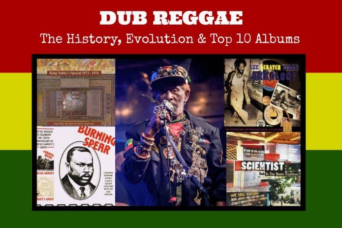 Dub Reggae: History Evolution and Top !0 Albums