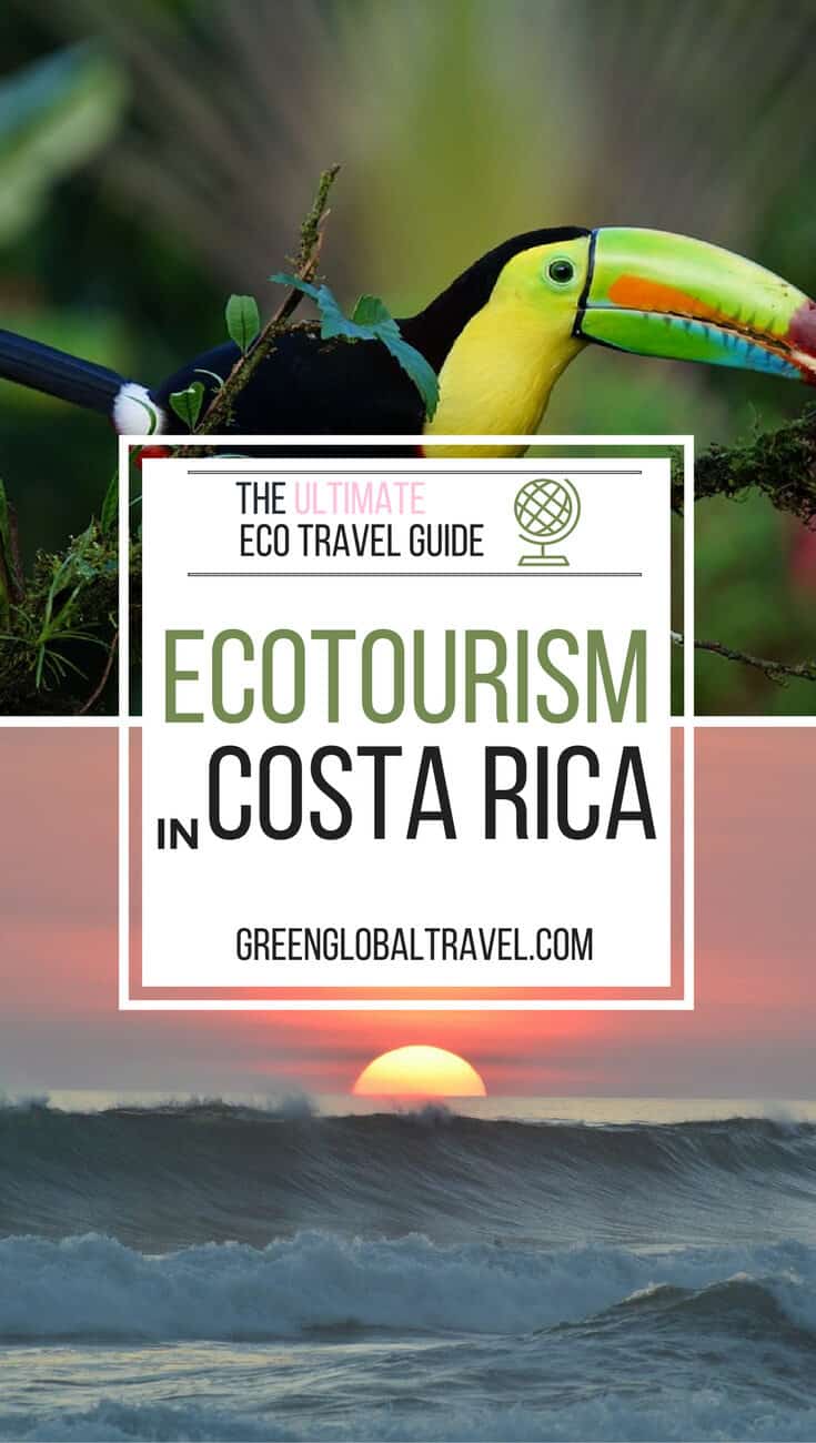 Ecotourism in Costa Rica - The Ultimate Eco Travel Guide via @greenglobaltrvl