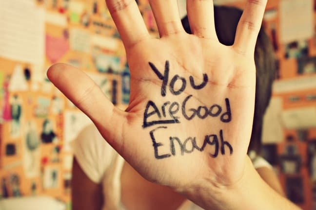 You're not good enough & Other Lies